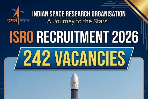 ISRO Recruitment 2026 – 242 Vacancies Announced ISRO
