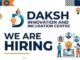DAKSH Innovation and Incubation Centre – Walk in 21-08.2026 DIIC Recruitment
