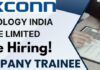 Foxconn Technology hiring Company Trainee!!!