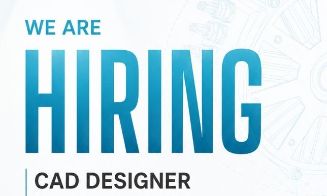 We are hiring CAD Designer