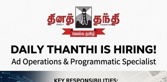Daily Thanthi hiring Ad Operations Daily Thanthi hiring Ad Operations and Programmatic Specialist