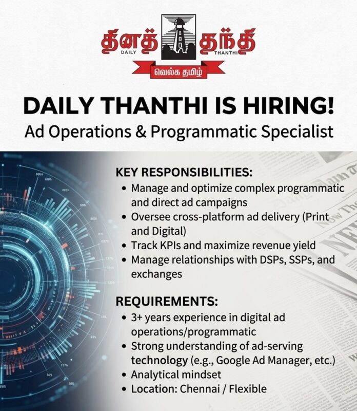 Dt Daily Thanthi hiring Ad Operations and Programmatic Specialist