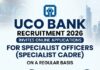UCO Bank Specialist Officer Recruitment UCO Bank Specialist Officer Recruitment